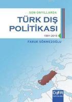 Vorderes Coverbild Son Onyillarda Türk Dis Politikasi 3 1991 2015