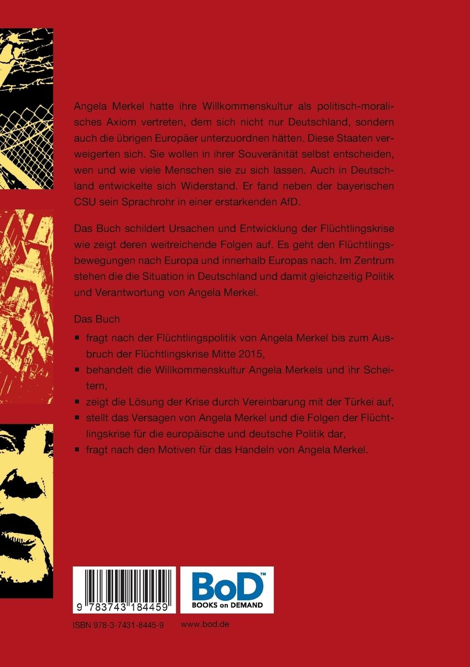 Rückseitencover Angela Merkels Flüchtlingspolitik - eine Bilanz des Versagens