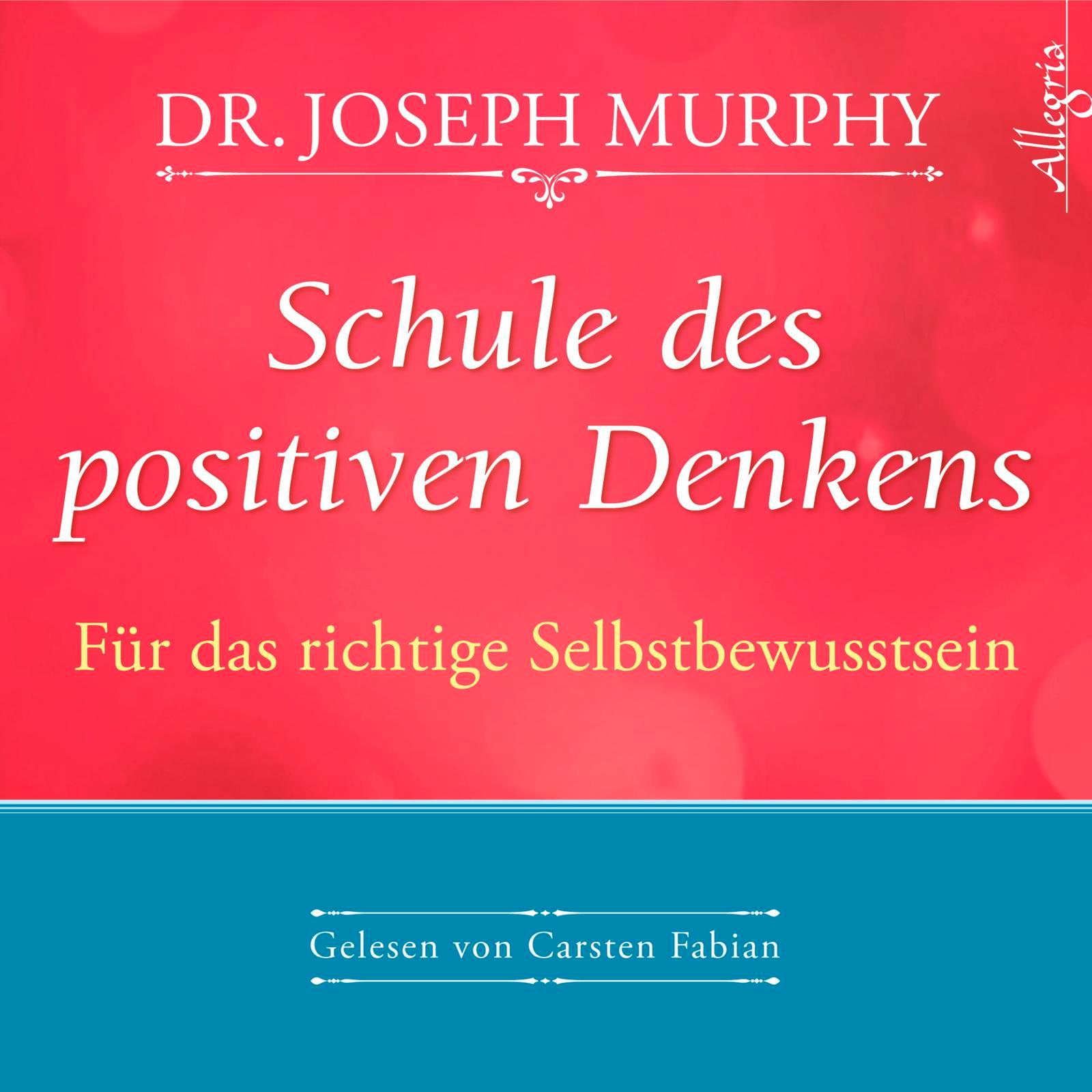 Vorderes Coverbild Schule des positiven Denkens - Für das richtige Selbstbewusstsein