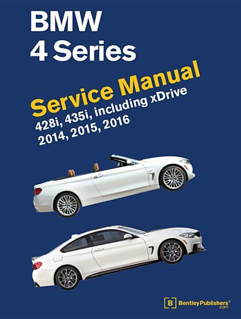 Vorderes Coverbild BMW 4 Series (F32, F33, F36) Service Manual 2014, 2015, 2016