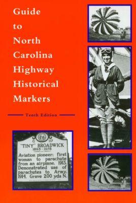 Vorderes Coverbild Guide to North Carolina Highway Historical Markers