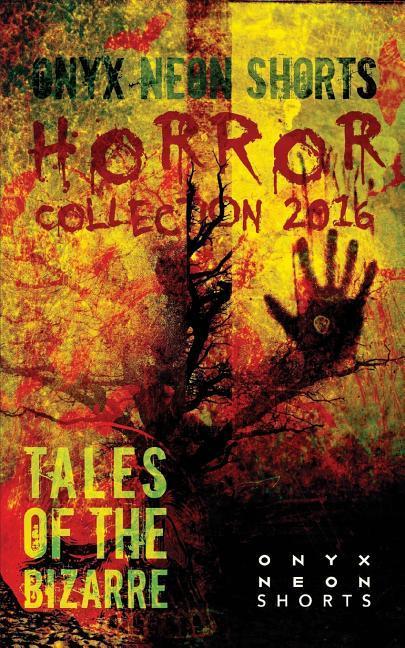 Vorderes Coverbild Onyx Neon Shorts: Horror Collection 2016
