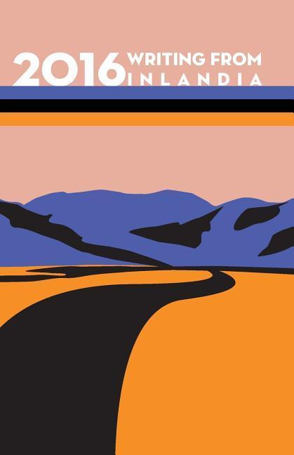 Vorderes Coverbild 2016 Writing from Inlandia