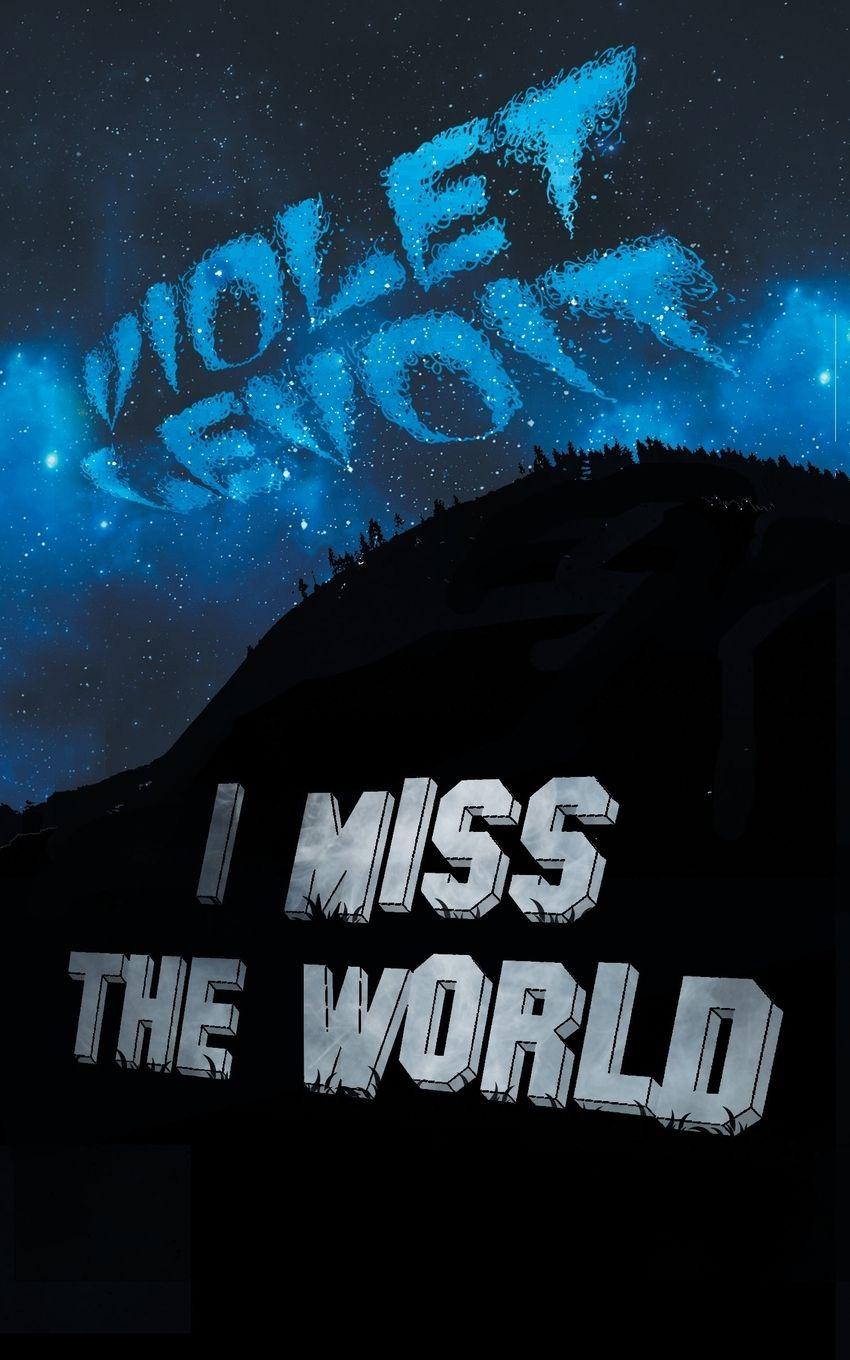 Vorderes Coverbild I Miss The World