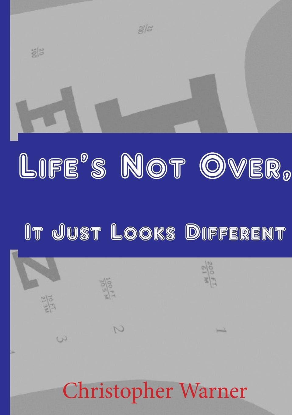 Vorderes Coverbild Life's Not Over, It Just Looks Different