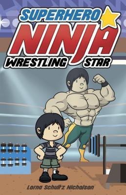 Vorderes Coverbild Superhero Ninja Wrestling Star