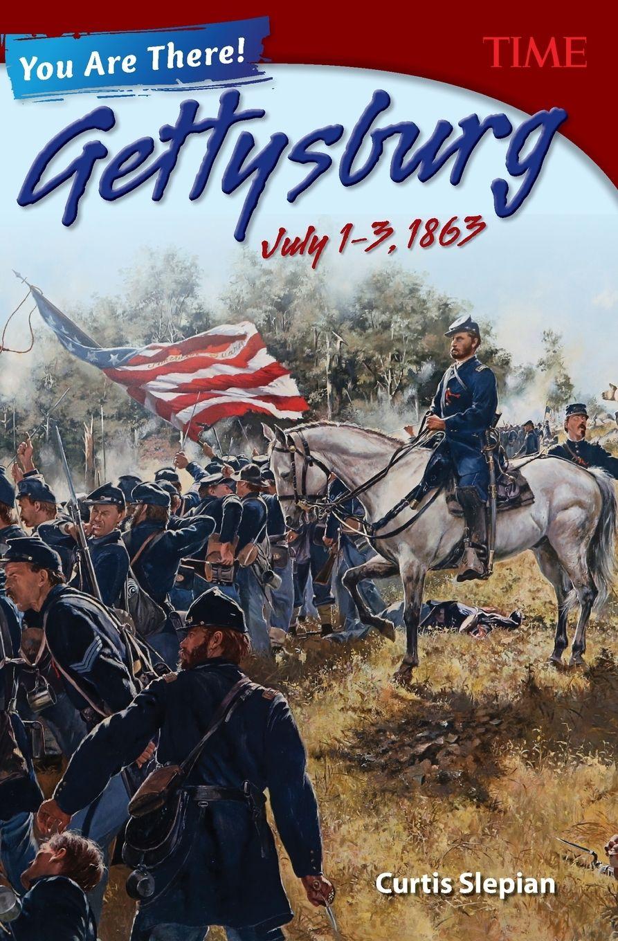 Vorderes Coverbild You Are There! Gettysburg, July 1-3, 1863