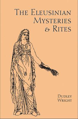 Vorderes Coverbild The Eleusinian Mysteries & Rites