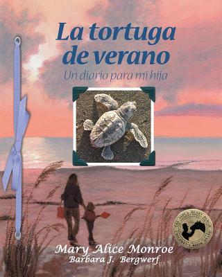Vorderes Coverbild La Tortuga de Verano: Un Diario Para Mi Hija (Turtle Summer: A Journal for My Daughter)