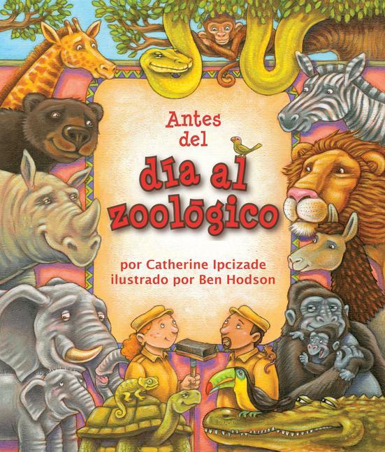 Vorderes Coverbild Antes del Día En El Zoológico ('Twas the Day Before Zoo Day)