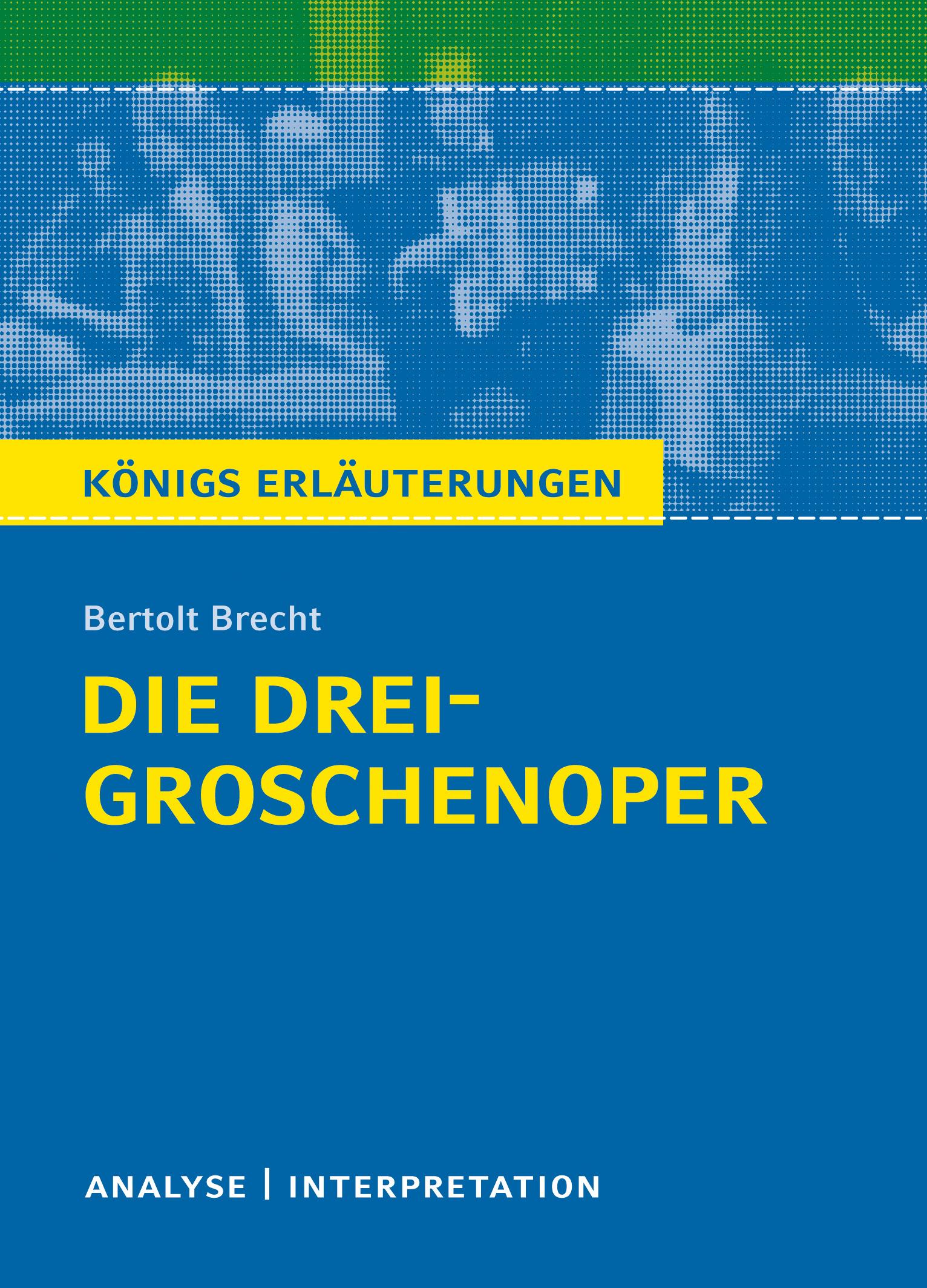 Vorderes Coverbild Die Dreigroschenoper von Bertolt Brecht