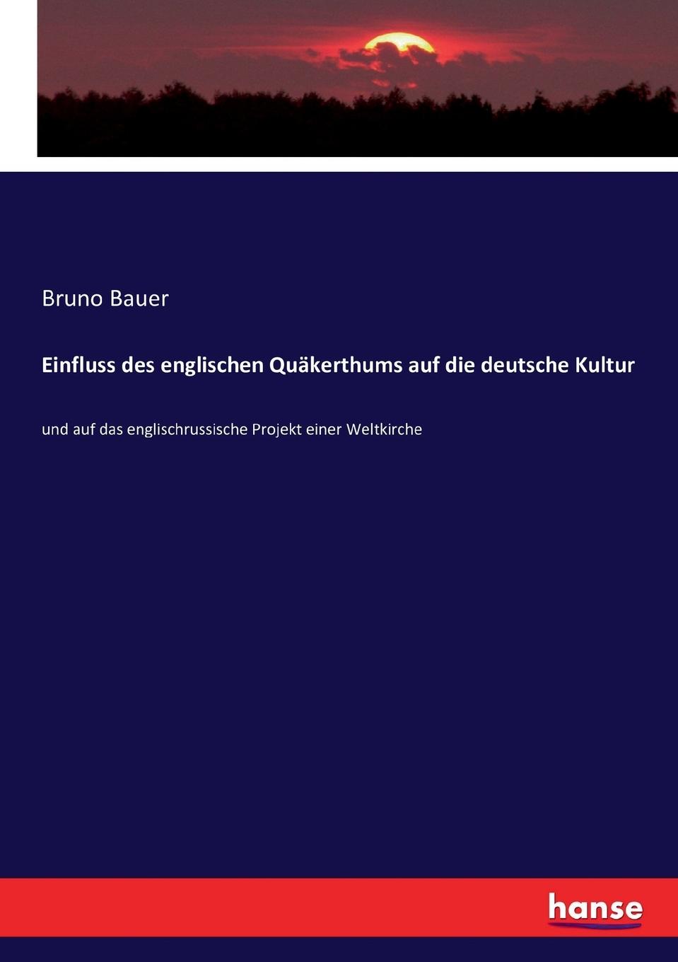 Vorderes Coverbild Einfluss des englischen Quäkerthums auf die deutsche Kultur