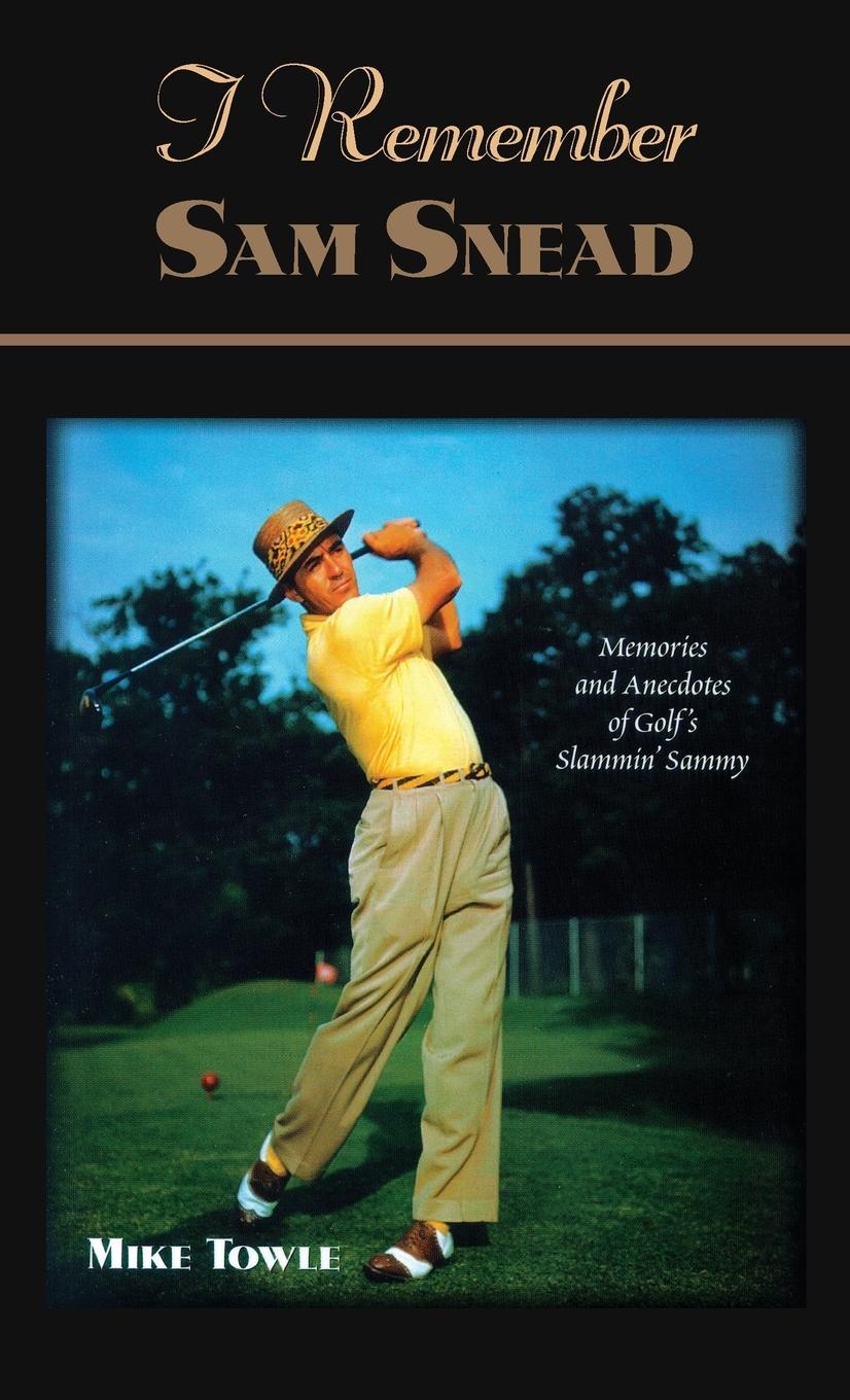 Vorderes Coverbild I Remember Sam Snead