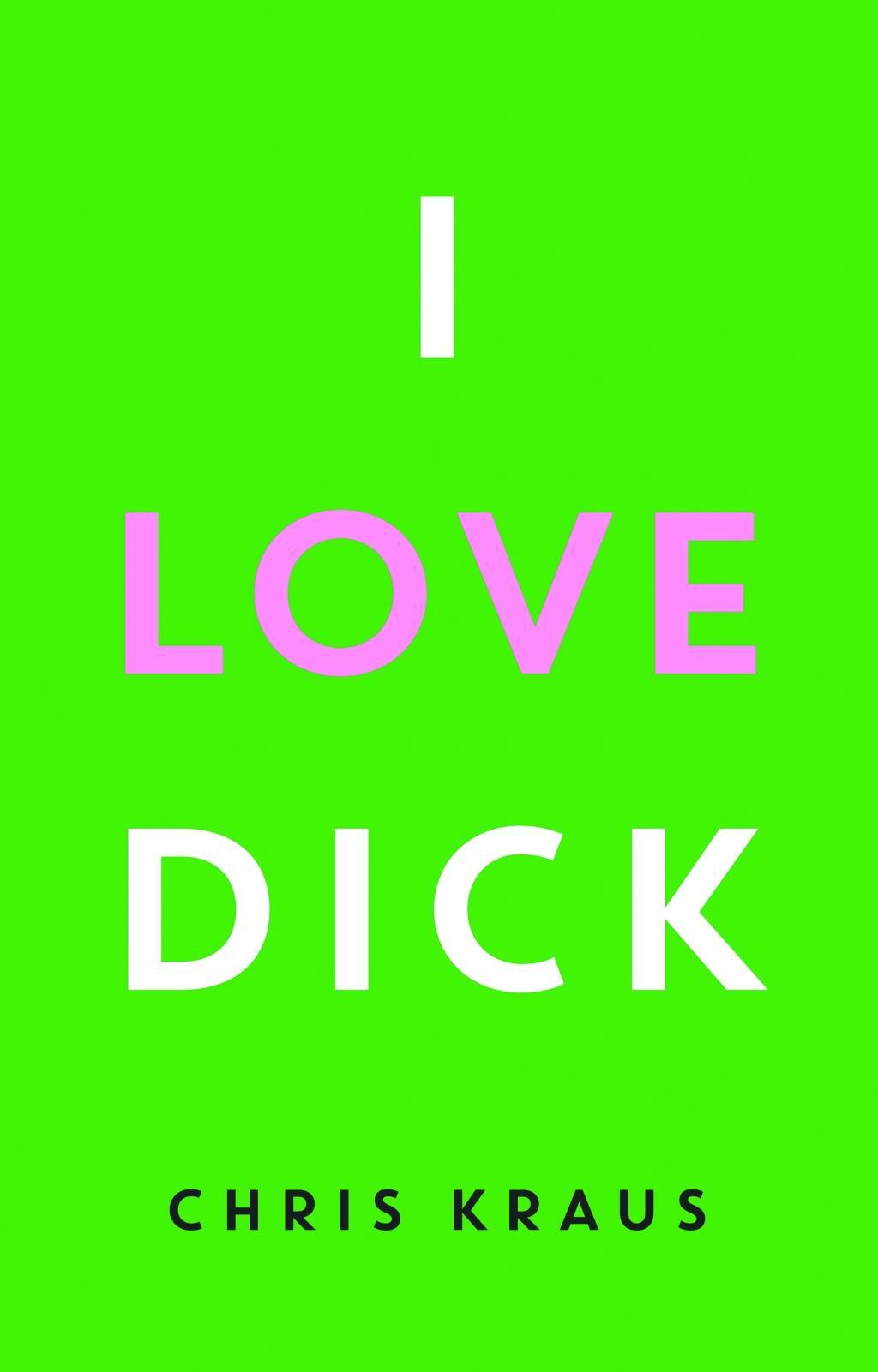 Vorderes Coverbild I Love Dick
