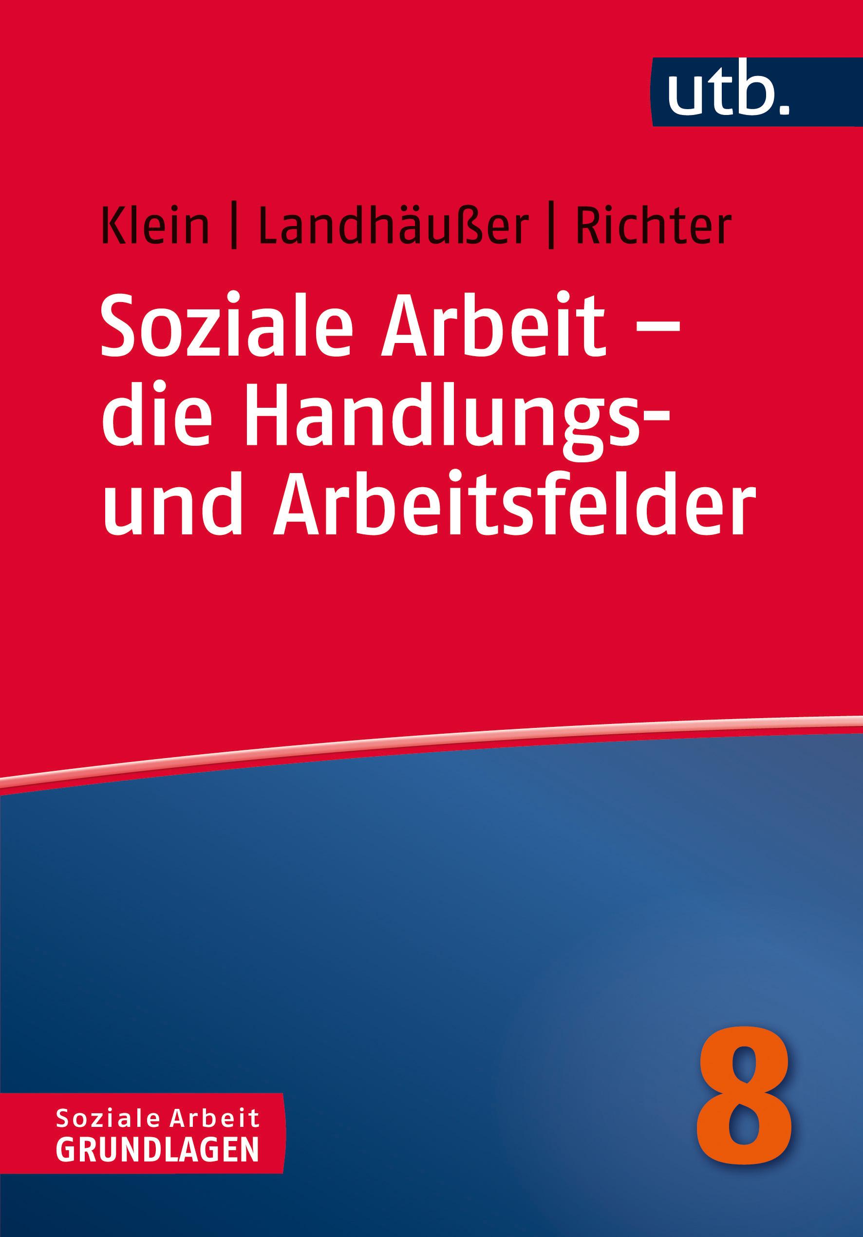 Vorderes Coverbild Soziale Arbeit - die Handlungs- und Arbeitsfelder