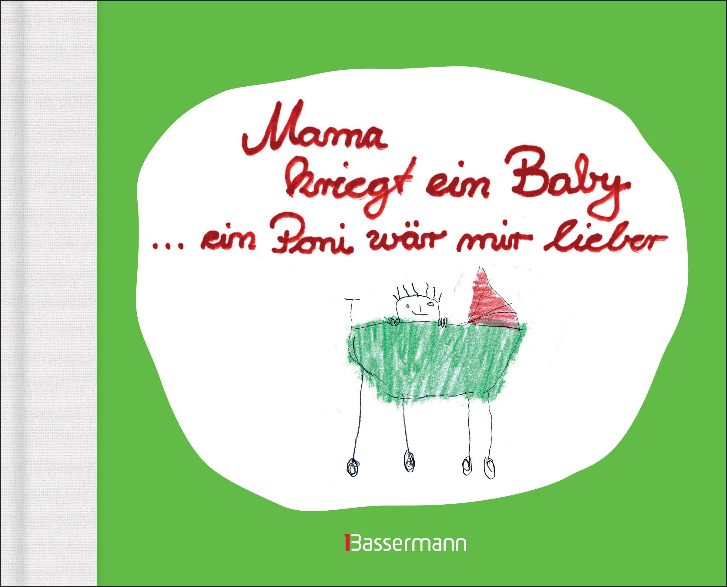 Vorderes Coverbild Mama kriegt ein Baby ... ein Poni wär mir lieber