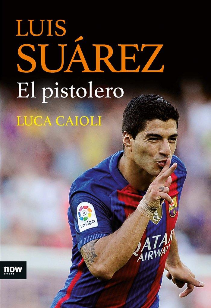 Vorderes Coverbild Luis Suárez : el pistolero