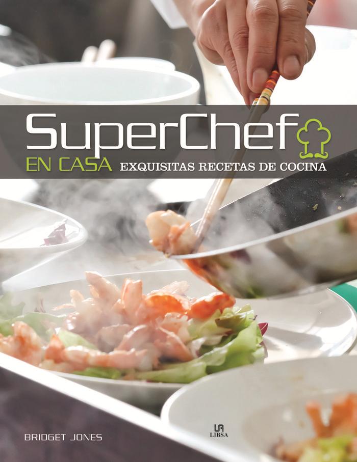Vorderes Coverbild Superchef en casa : exquisitas recetas de cocina