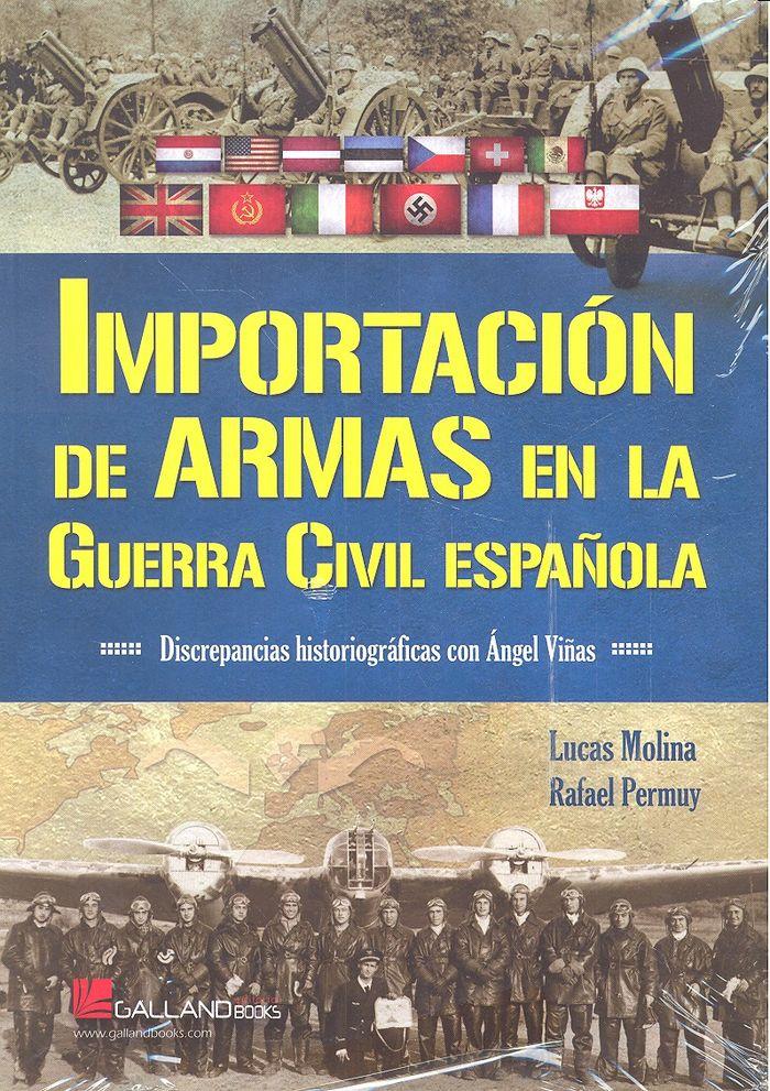 Vorderes Coverbild Importación de armas en la Guerra Civil española : discrepancias historiográficas con Ángel Viñas