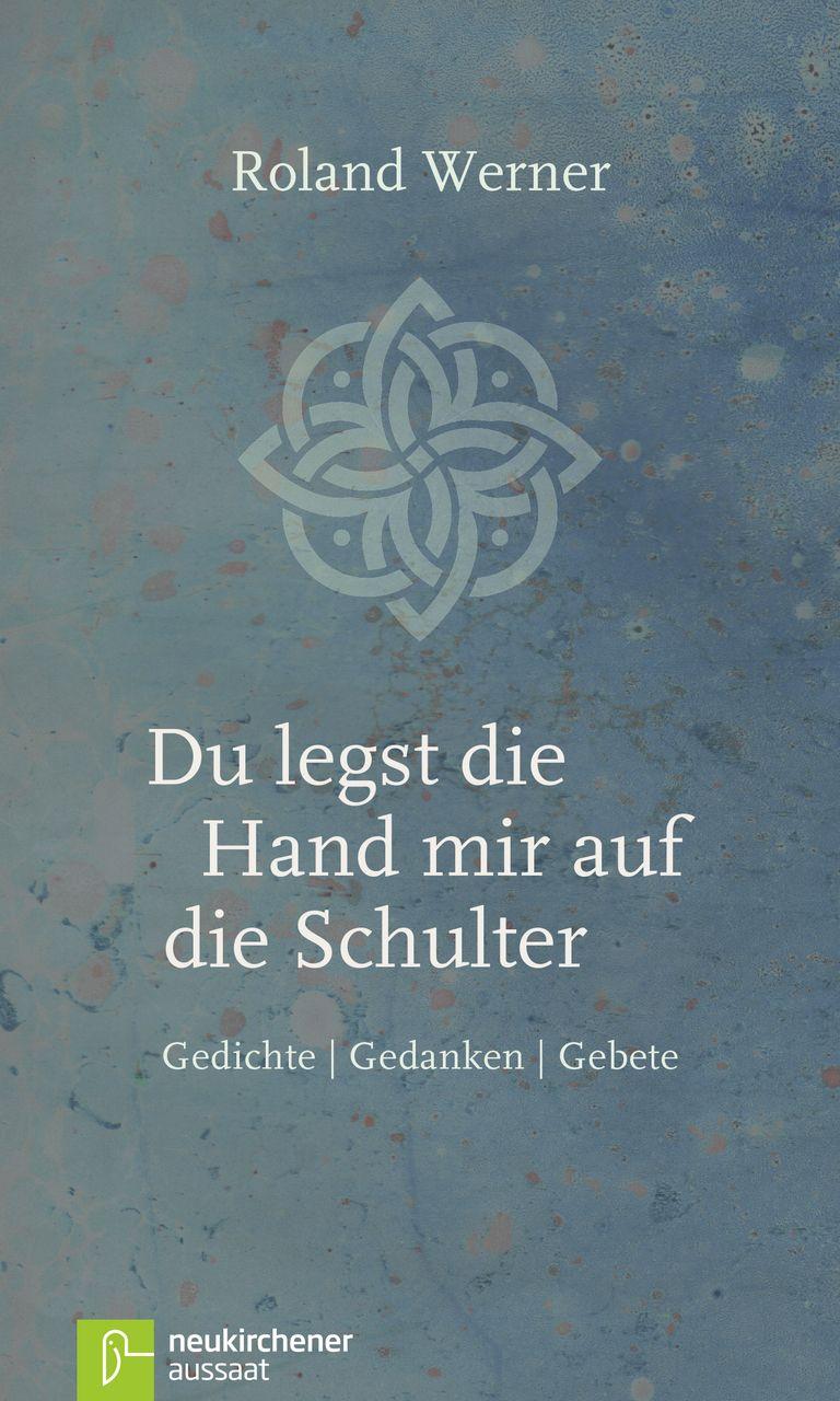 Vorderes Coverbild Du legst die Hand mir auf die Schulter