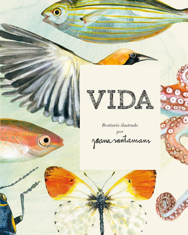 Vorderes Coverbild Vida. Bestiario ilustrado por Joana Santamans