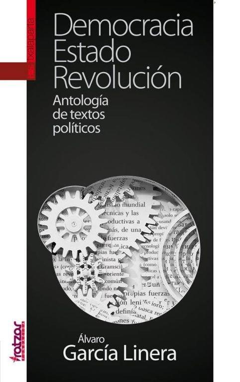 Vorderes Coverbild Democracia, estado, revolución : antología de textos políticos