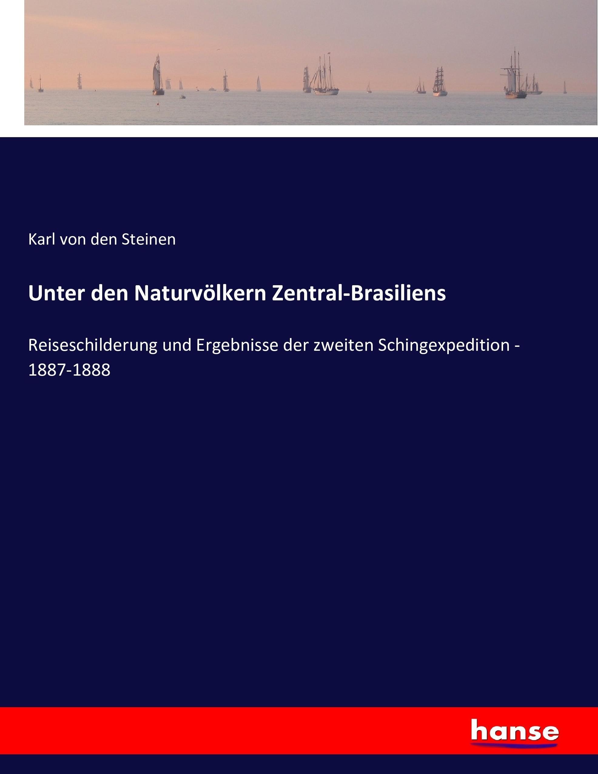 Vorderes Coverbild Unter den Naturvölkern Zentral-Brasiliens