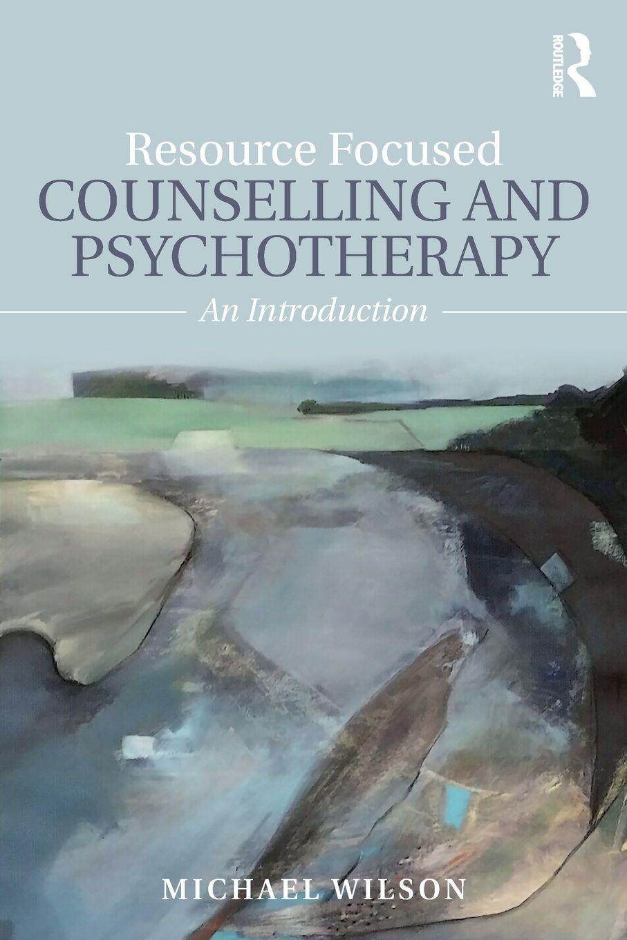 Vorderes Coverbild Resource Focused Counselling and Psychotherapy