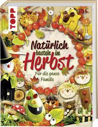Vorderes Coverbild Natürlich basteln im Herbst
