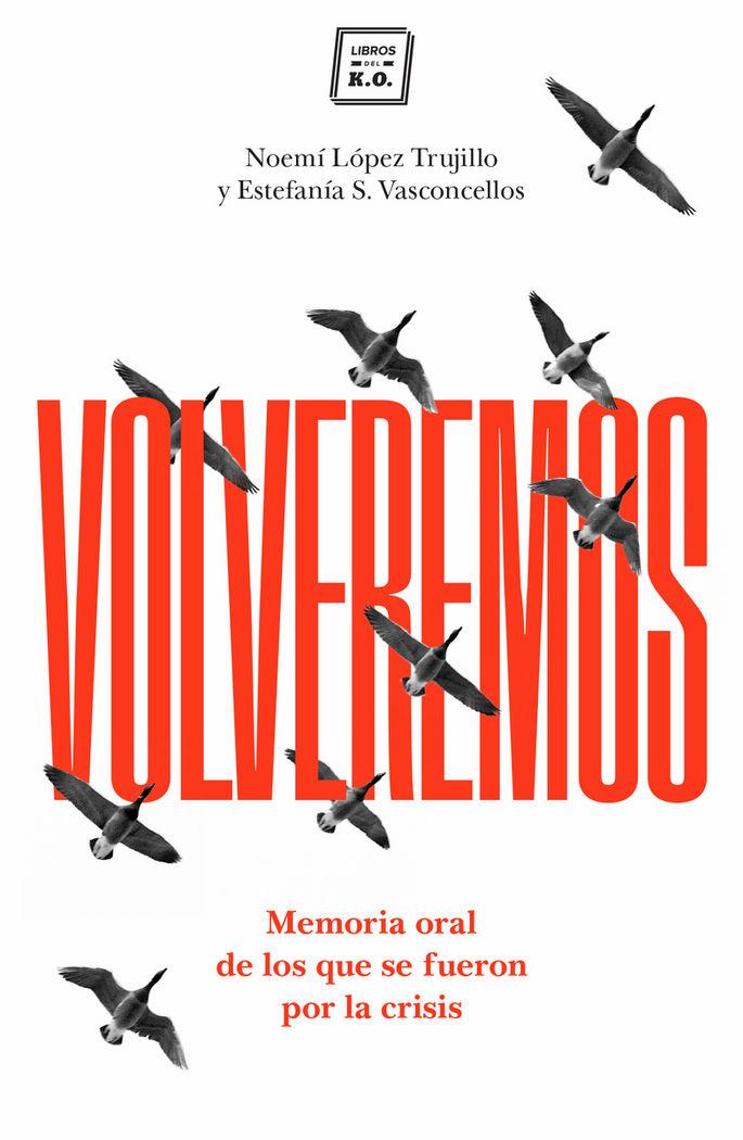 Vorderes Coverbild Volveremos : memoria oral de los que se fueron por la crisis