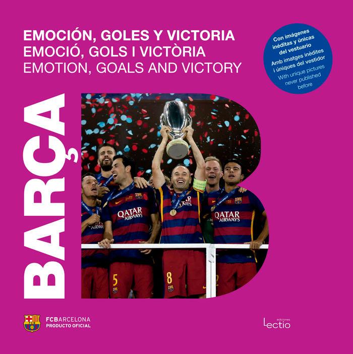 Vorderes Coverbild Barça : emoción, goles y victoria