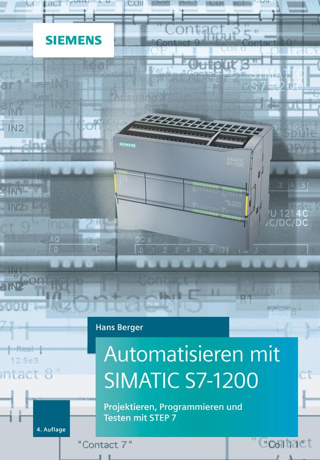 Vorderes Coverbild Automatisieren mit SIMATIC S7-1200