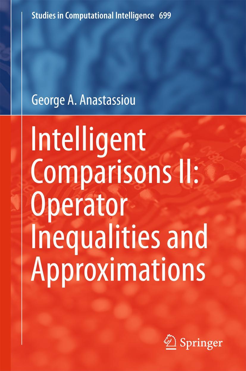 Vorderes Coverbild Intelligent Comparisons II: Operator Inequalities and Approximations