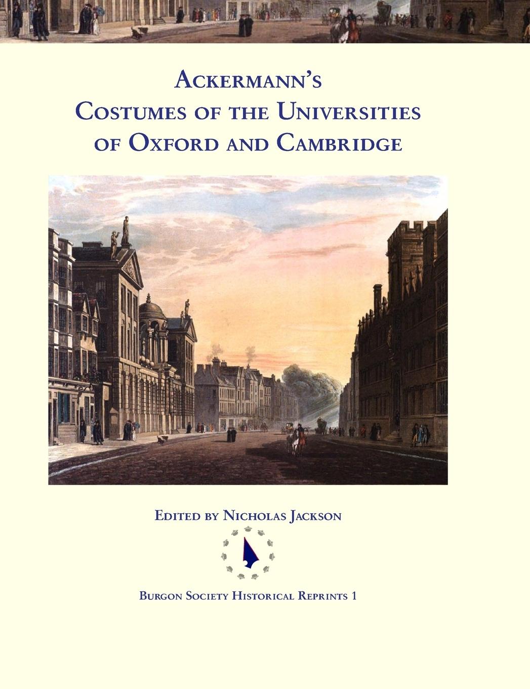Vorderes Coverbild Ackermann's Costumes of the Universities of Oxford and Cambridge
