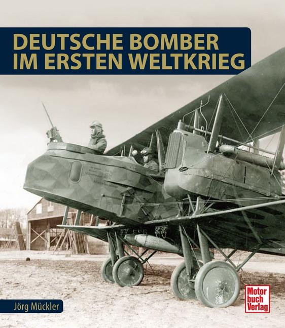 Vorderes Coverbild Deutsche Bomber im Ersten Weltkrieg