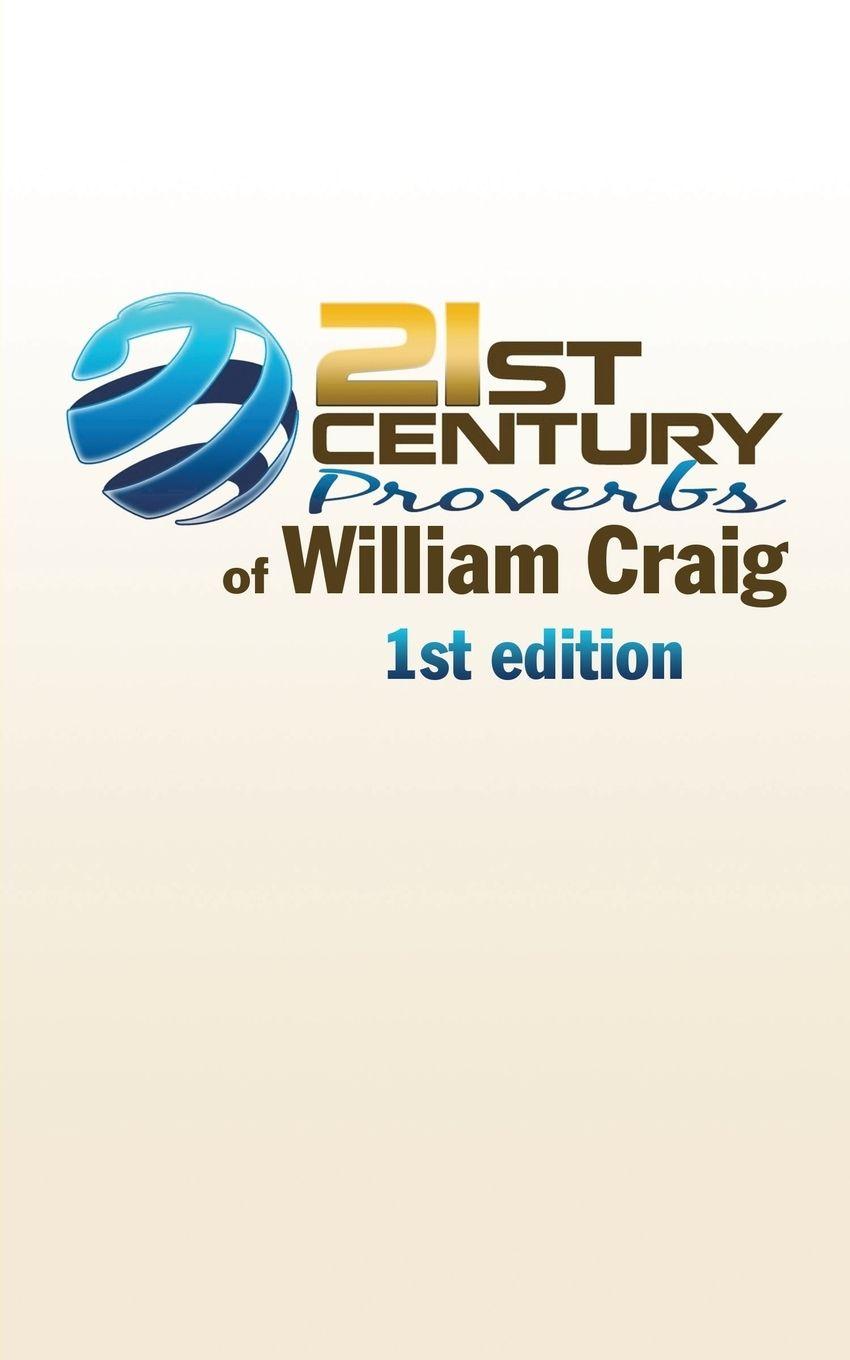 Vorderes Coverbild 21st Century Proverbs of William Craig