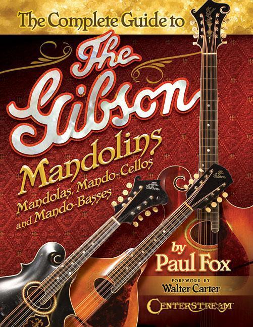 Vorderes Coverbild The Complete Guide to the Gibson Mandolins