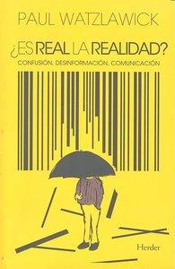 Vorderes Coverbild ¿Es real la realidad? : confusión, desinformación, comunicación