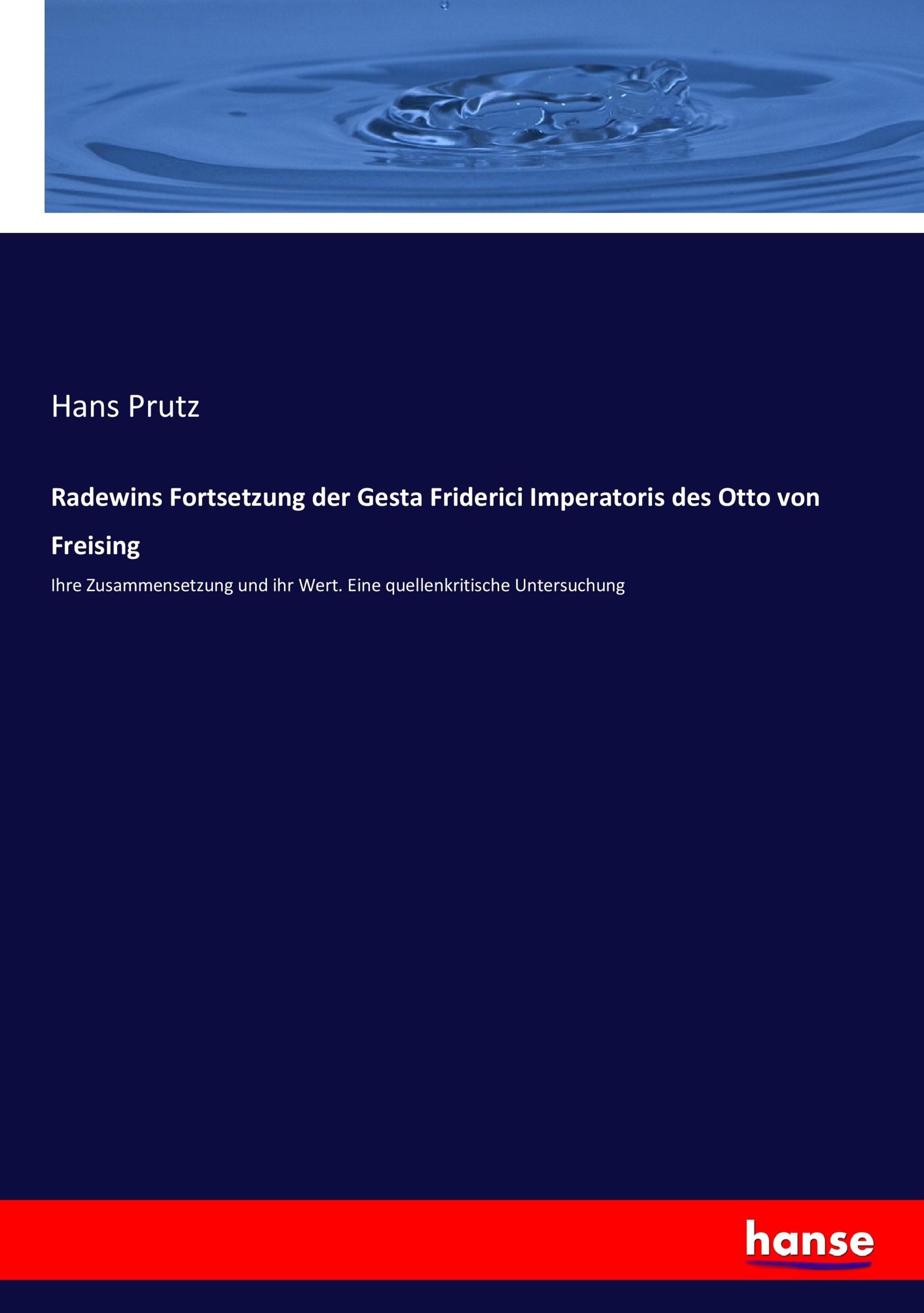 Vorderes Coverbild Radewins Fortsetzung der Gesta Friderici Imperatoris des Otto von Freising