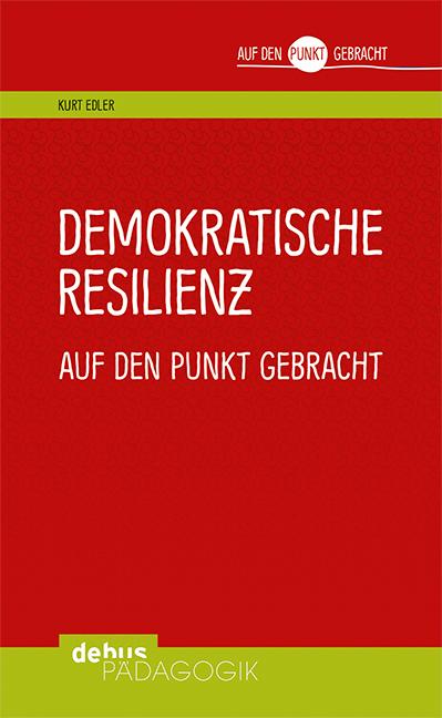 Vorderes Coverbild Demokratische Resilienz auf den Punkt gebracht