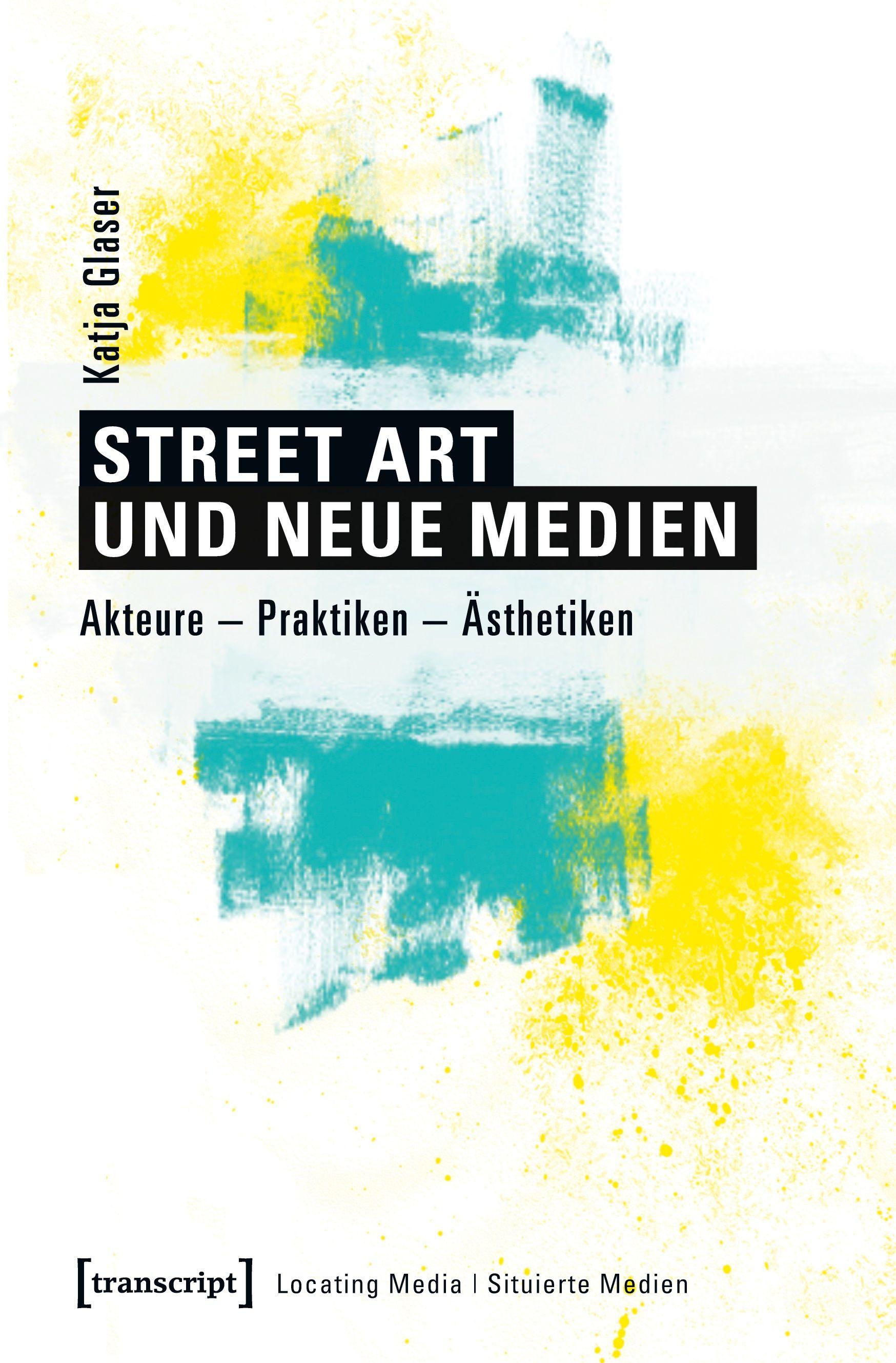 Vorderes Coverbild Street Art und neue Medien