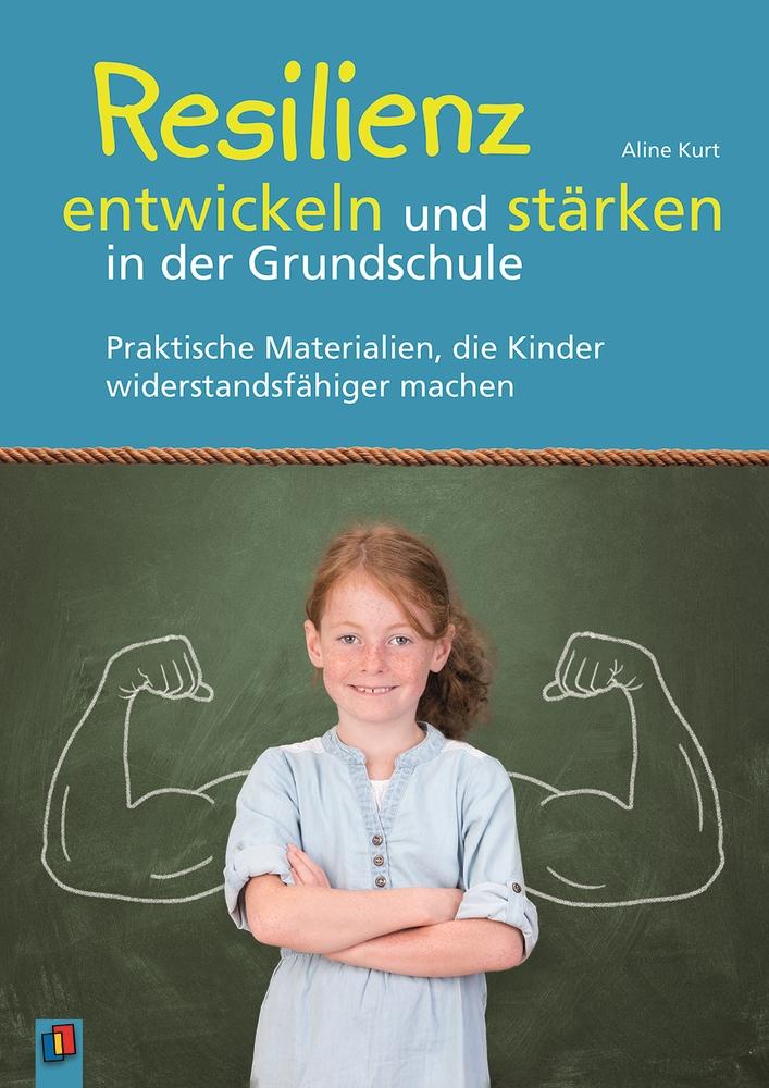 Vorderes Coverbild Resilienz entwickeln und stärken in der Grundschule