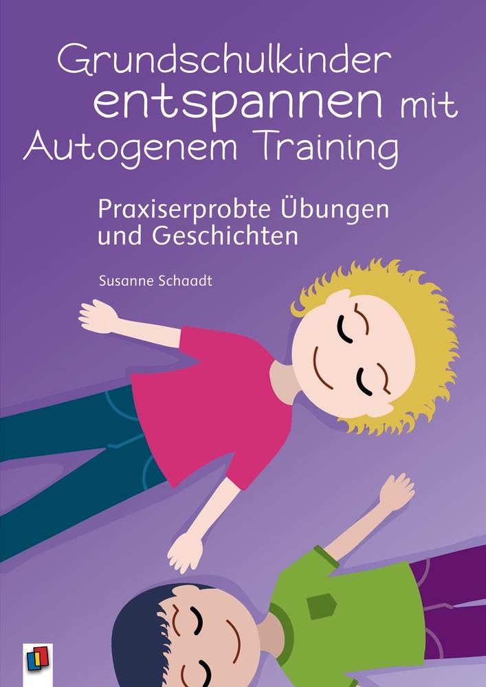Vorderes Coverbild Grundschulkinder entspannen mit Autogenem Training