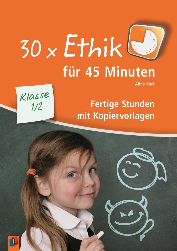 Vorderes Coverbild 30 x Ethik für 45 Minuten - Klasse 1/2