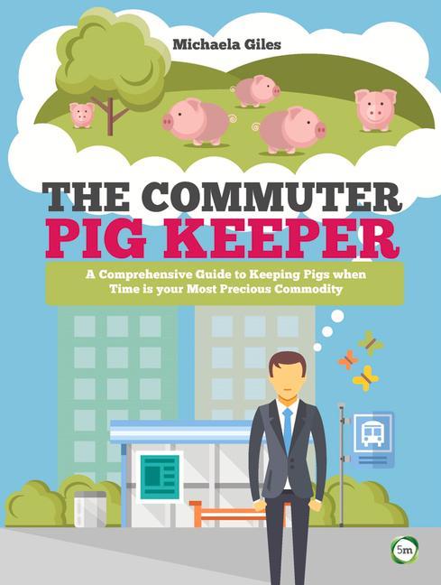 Vorderes Coverbild The Commuter Pig Keeper