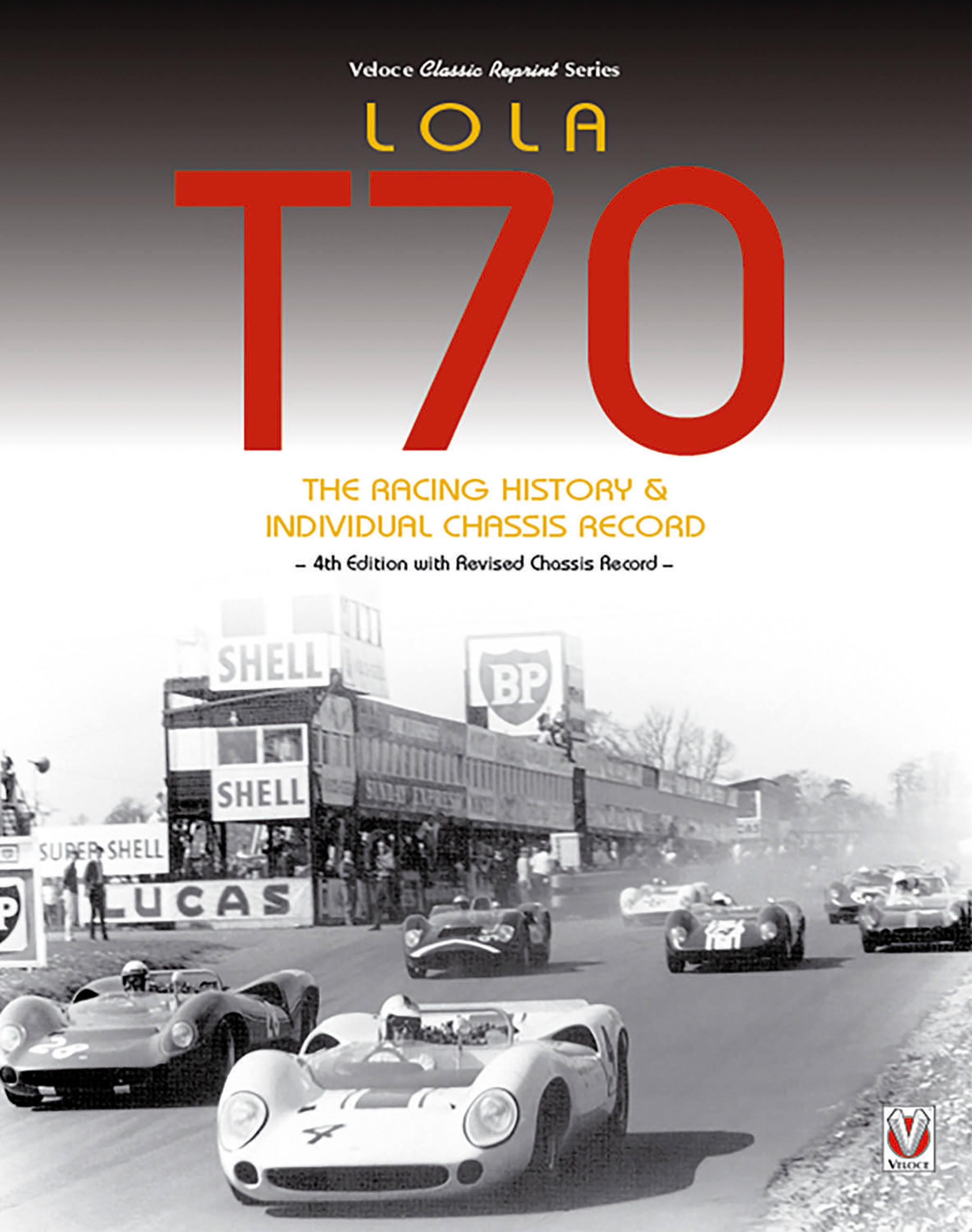 Vorderes Coverbild Lola T70 - The Racing History & Individual Chassis Record