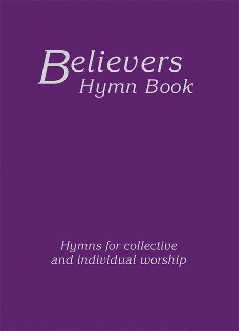 Vorderes Coverbild Believers Hymn Book Large Print Hardback Edition