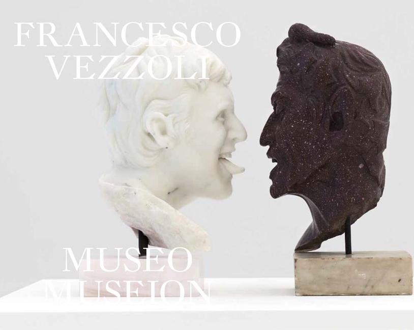 Vorderes Coverbild Francesco Vezzoli: Museo Museion