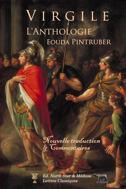 Vorderes Coverbild Virgile - l'Anthologie: Nouvelle traduction avec texte latin et commentaires de l'auteur