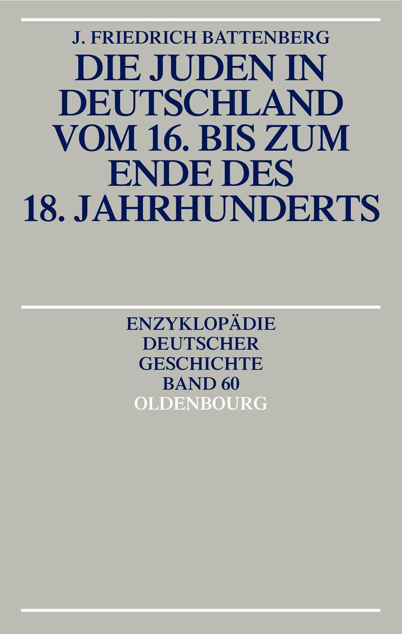 Vorderes Coverbild Die Juden in Deutschland vom 16. bis zum Ende des 18. Jahrhunderts